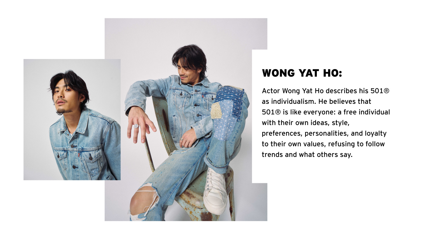 Actor Wong Yat Ho describes his Levi's 501 as individualism - Levi's Hong Kong